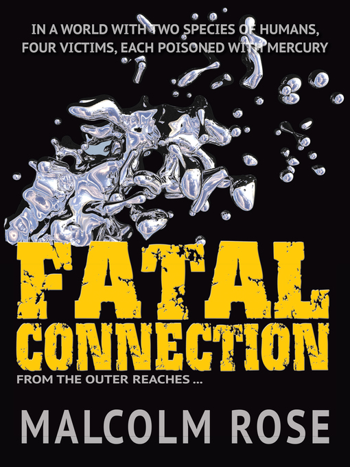 Title details for Fatal Connection by Malcolm Rose - Available